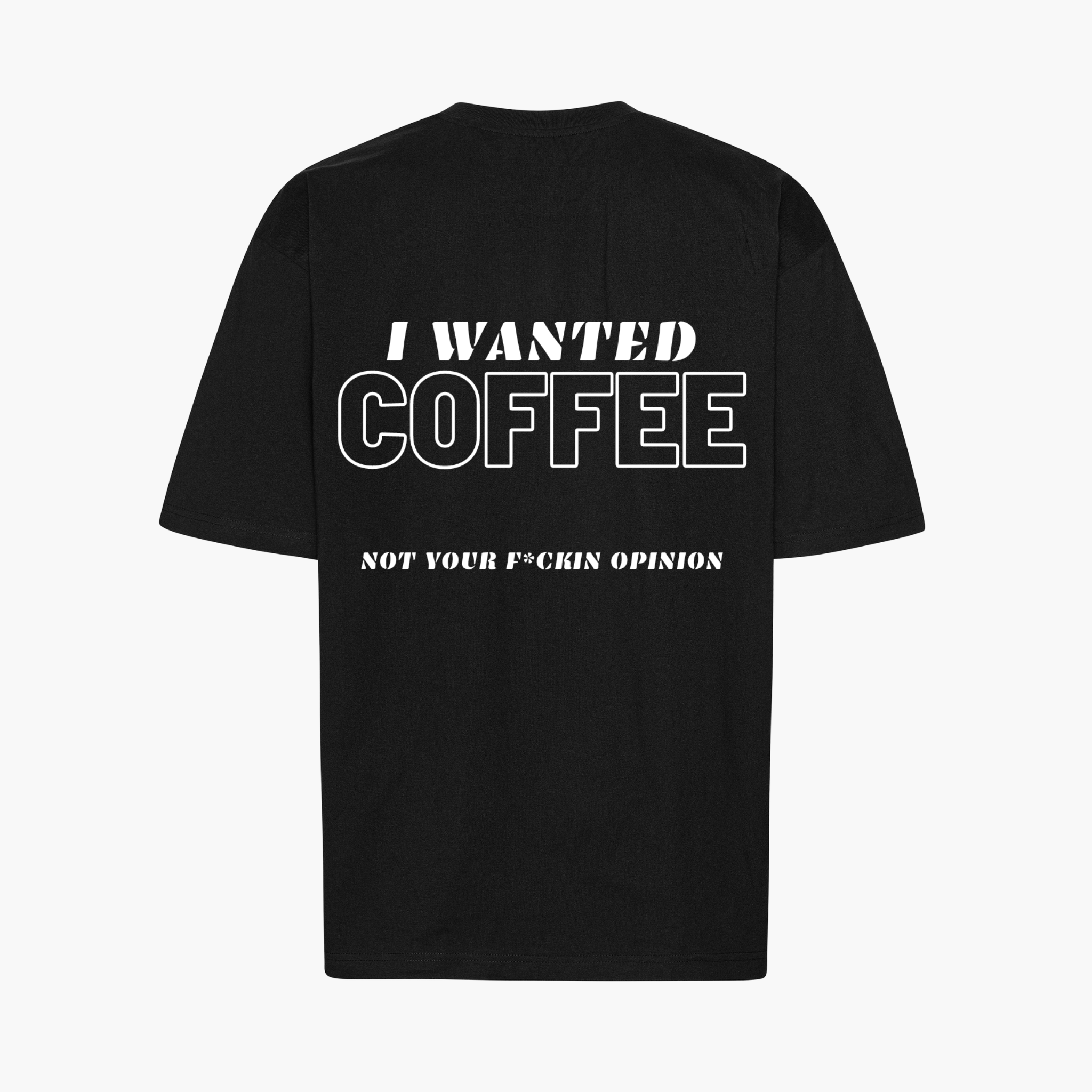 Oversize Shirt "I Wanted Coffee"