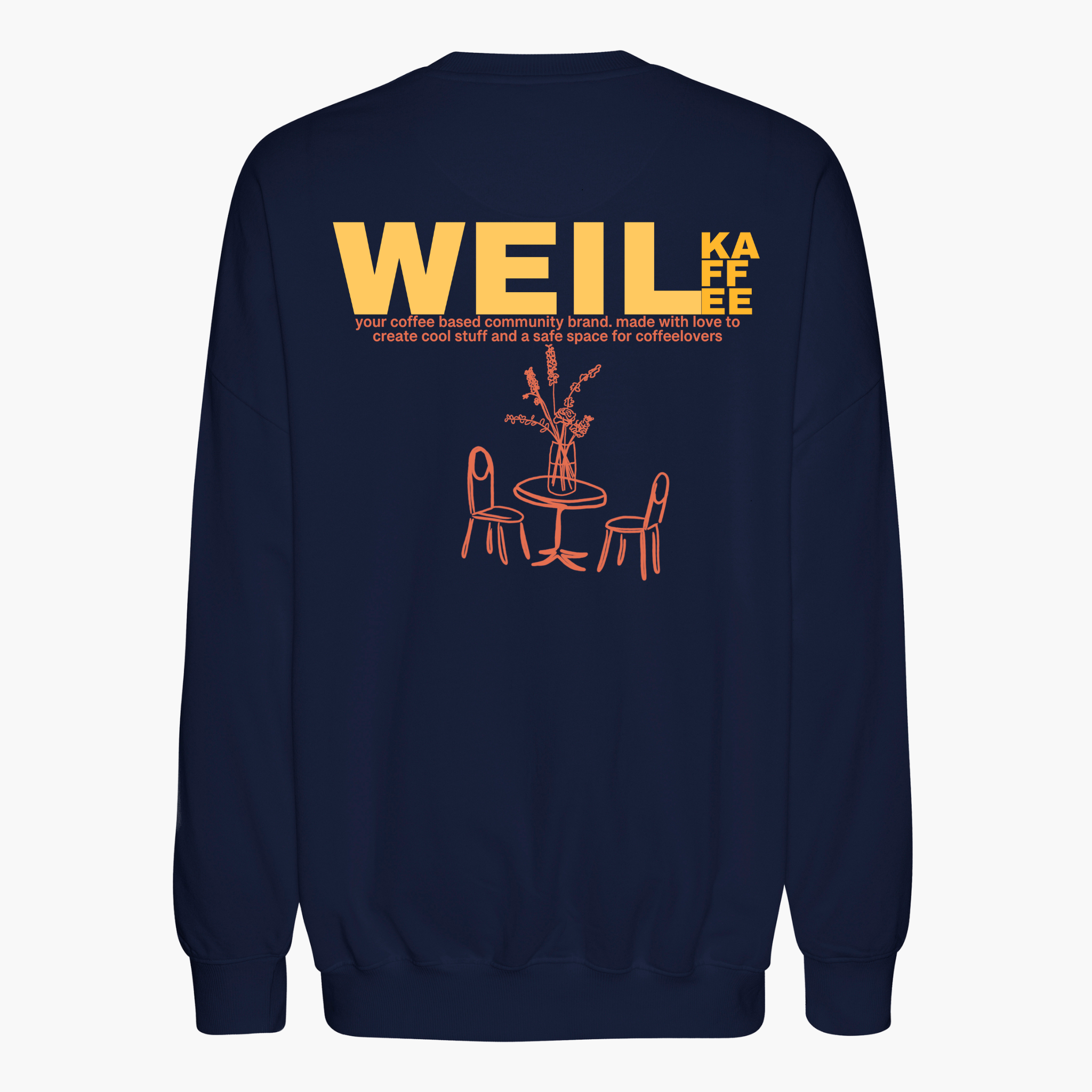 Oversize Sweatshirt "Weil Kaffee (Yellow Version)"