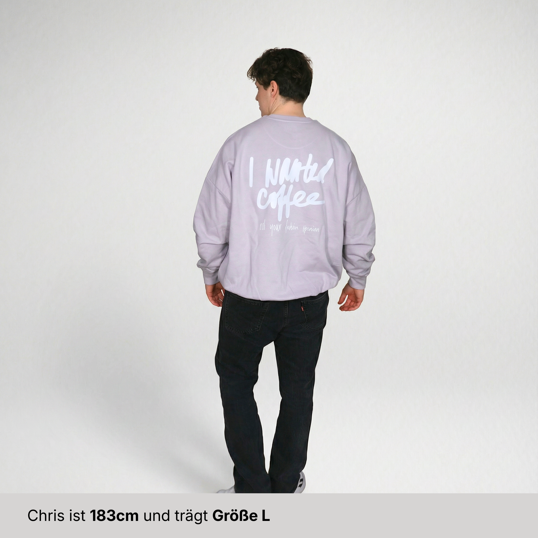 Oversize Sweatshirt "I Wanted Coffee (new version)"