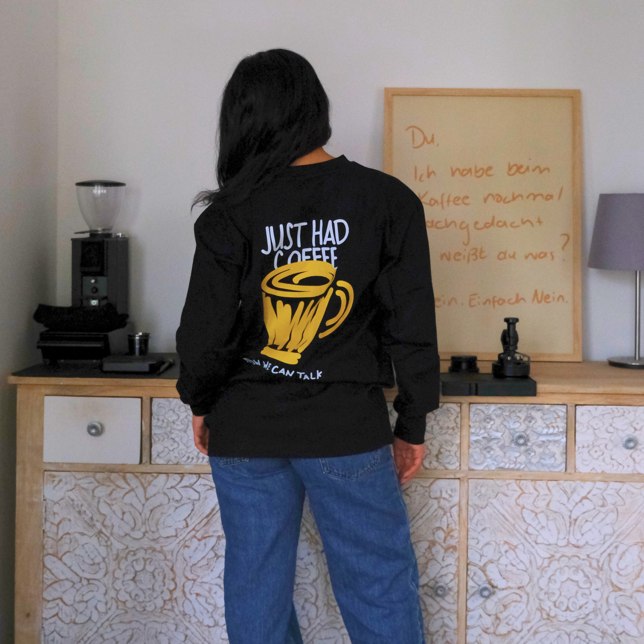 Unisex Oversize Longsleeve "JUST HAD COFFEE"