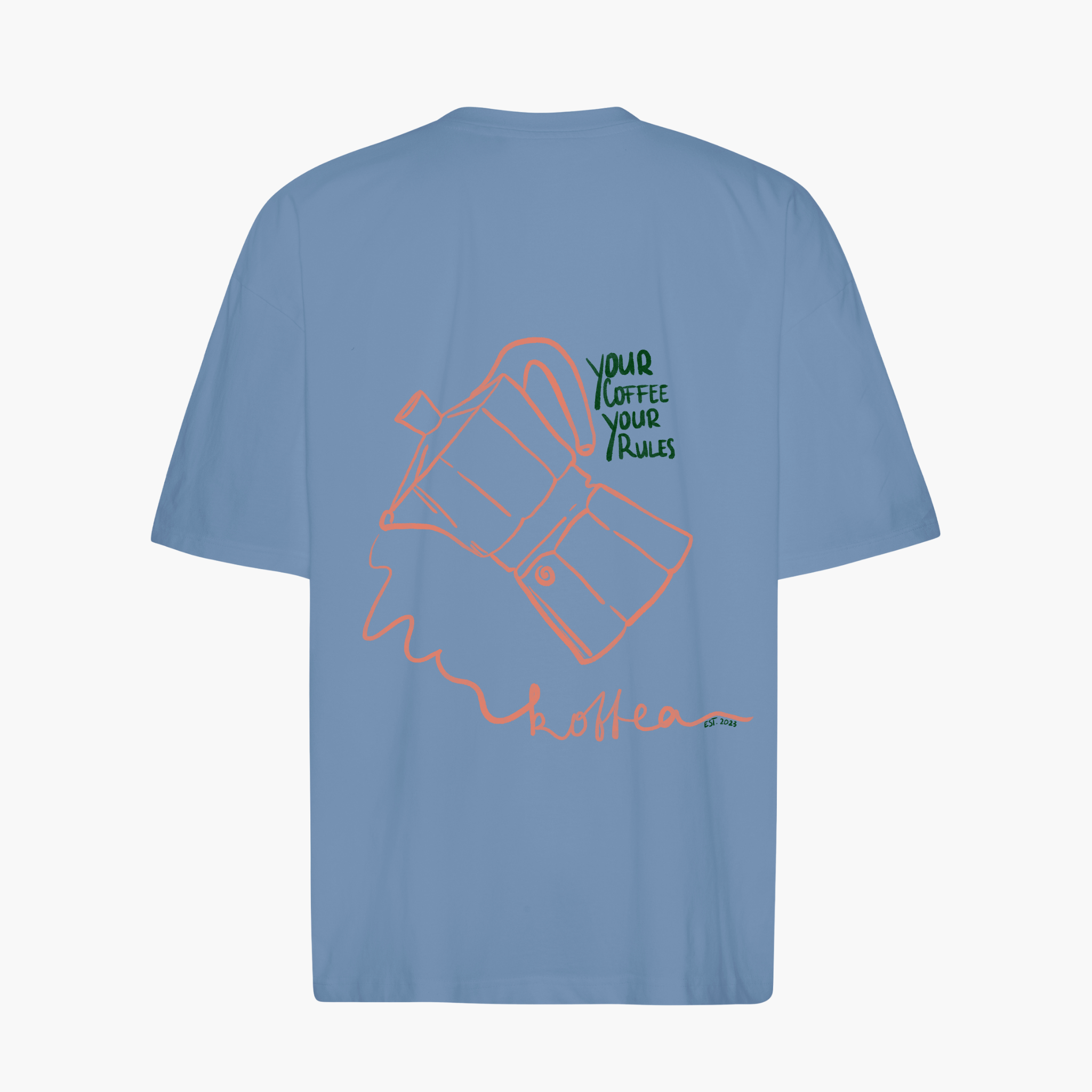 Oversize Shirt "Your Coffee, Your Rules"