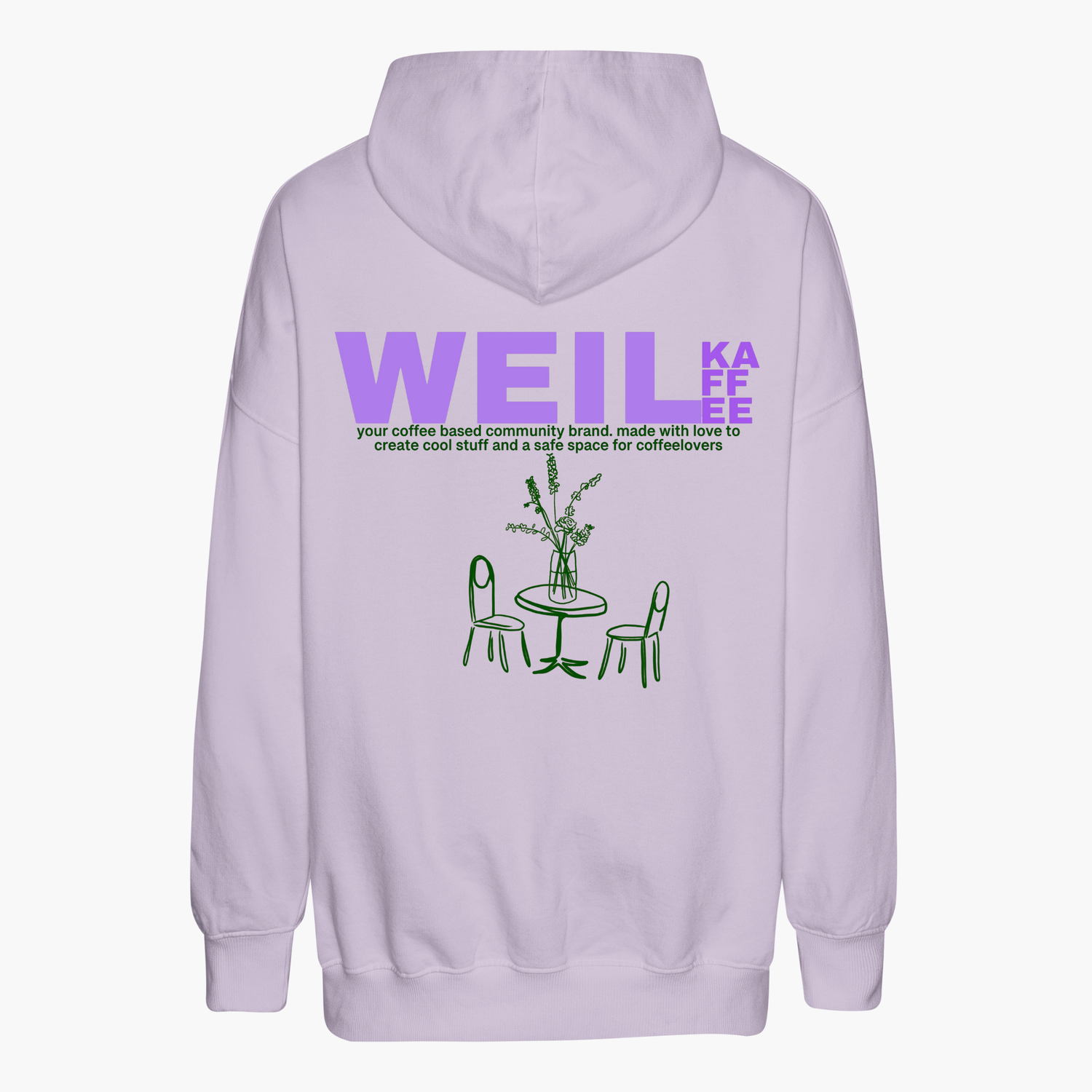 Unisex Oversize Hoodie &quot;WEIL KAFFEE (green version)&quot;