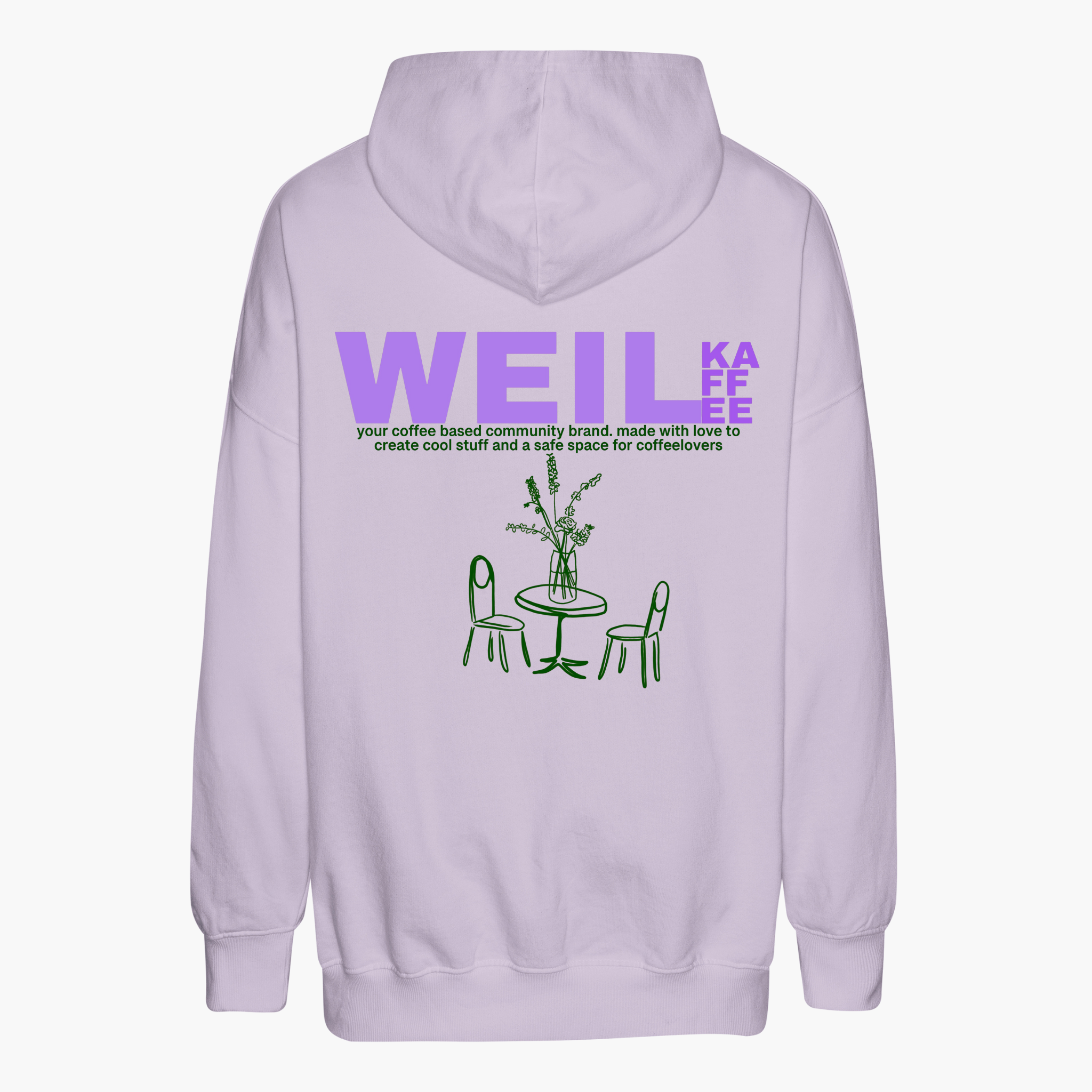 Oversize Hoodie "Weil Kaffee (Green Version)"