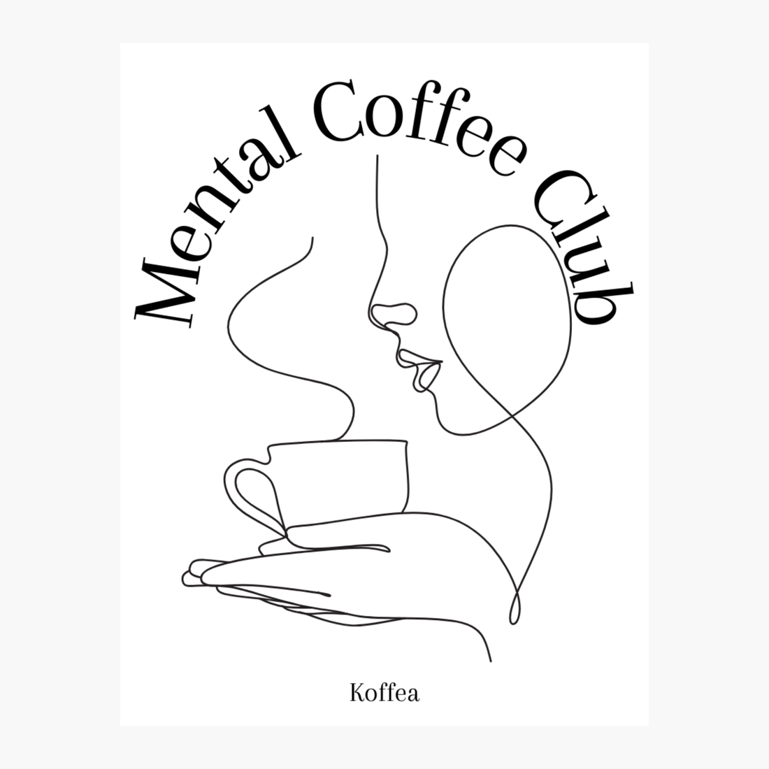 Mental Coffee Club - Poster