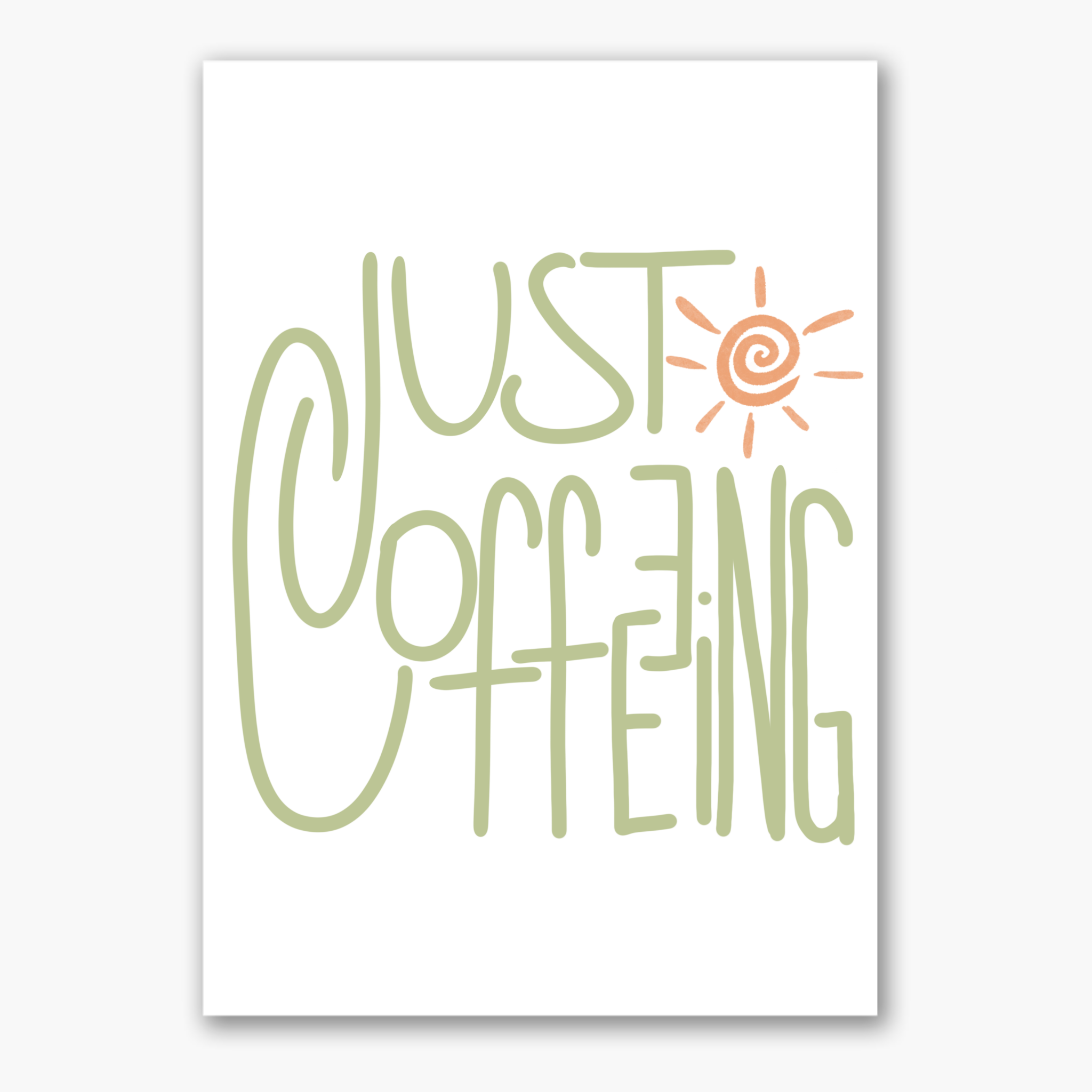 Poster &quot;Just Coffeeing&quot;