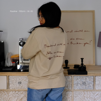 Unisex Oversize Longsleeve &quot;Kaffee Trinken&quot;