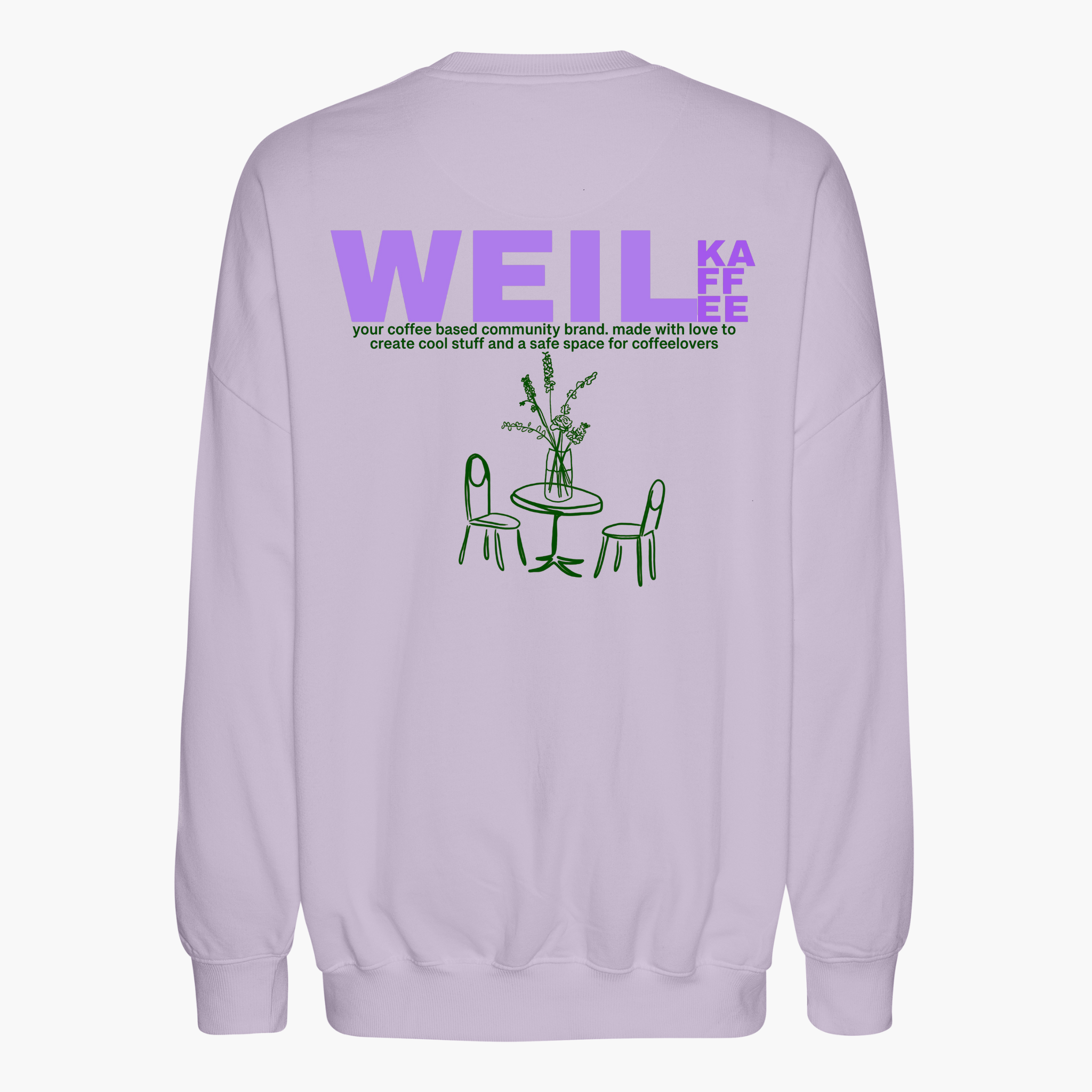 Einzelpiece - Oversize Sweatshirt - "Weil Kaffee Green Version"