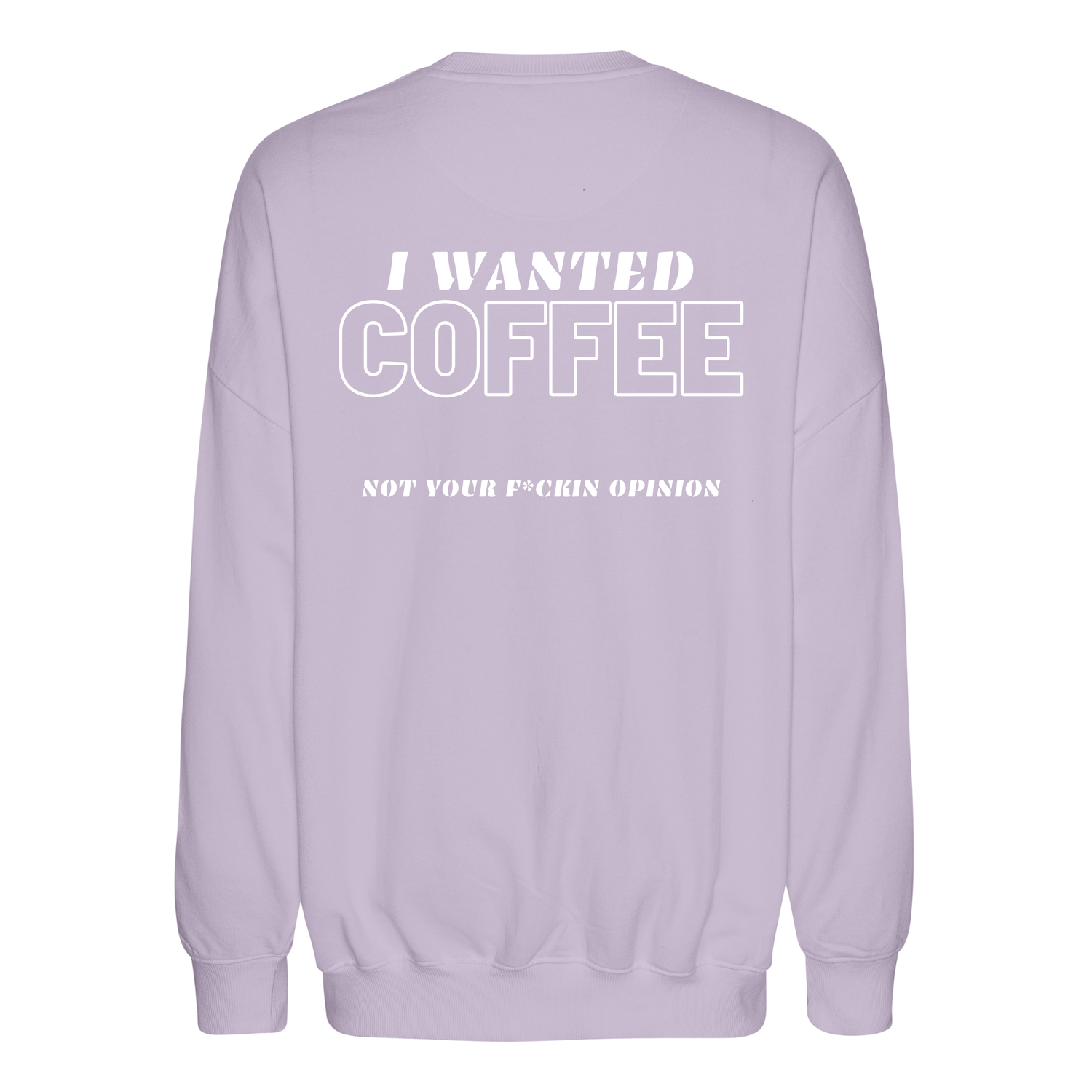 Unisex Oversize Sweatshirt &quot;I Wanted Coffee&quot;
