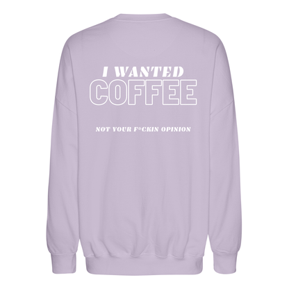 Unisex Oversize Sweatshirt &quot;I Wanted Coffee&quot;