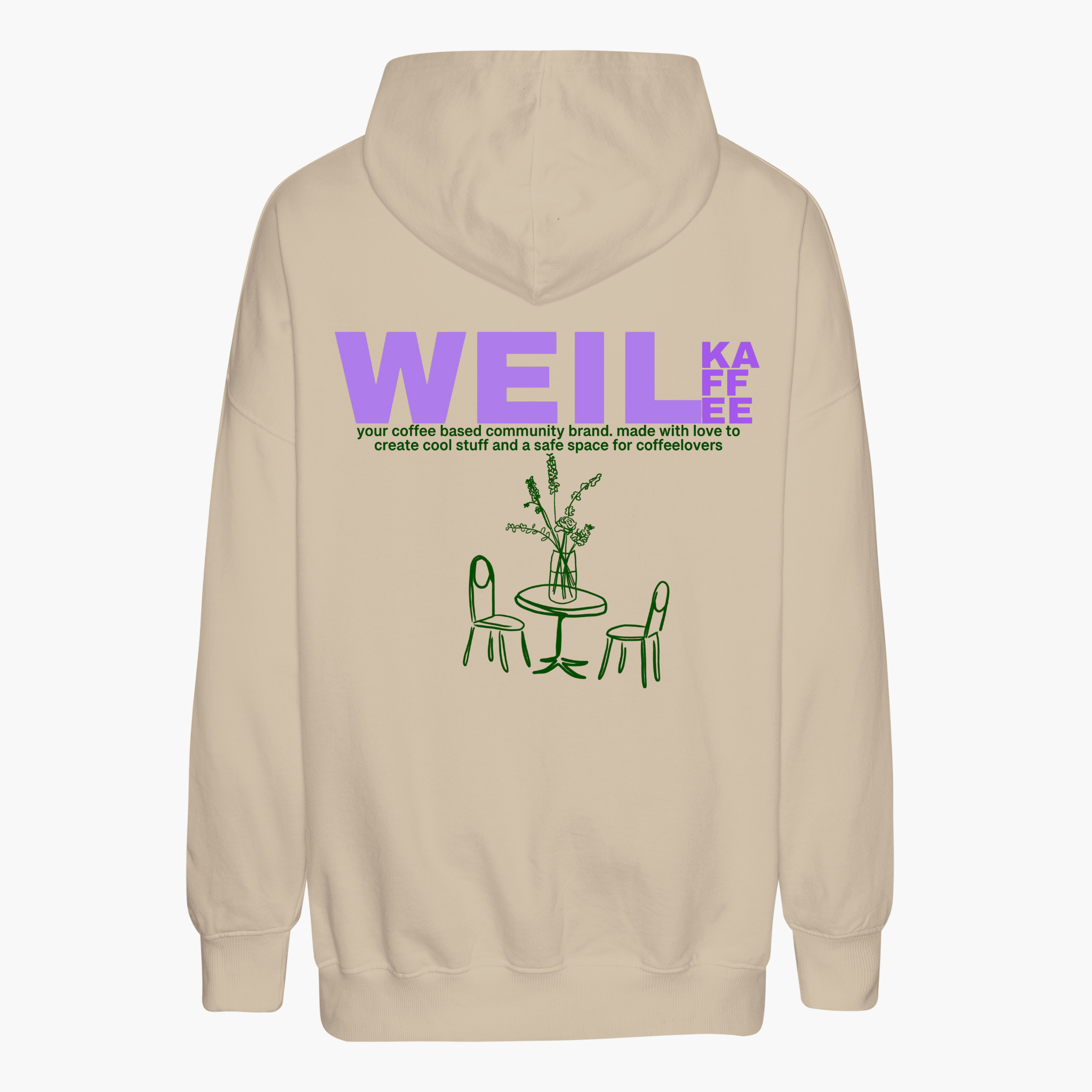 Oversize Hoodie "Weil Kaffee (Green Version)"