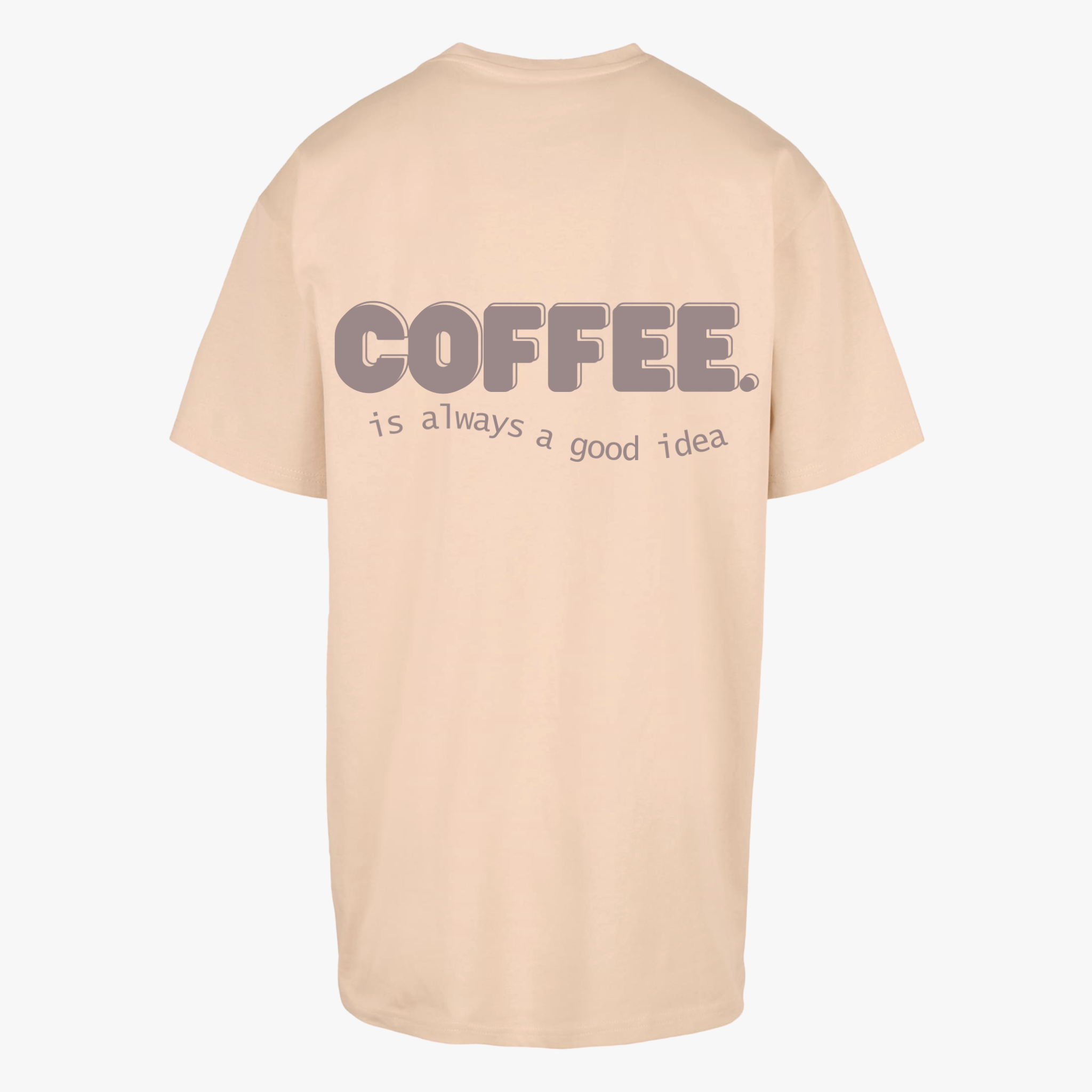 Unisex Oversize Shirt &quot;Always a good idea&quot;