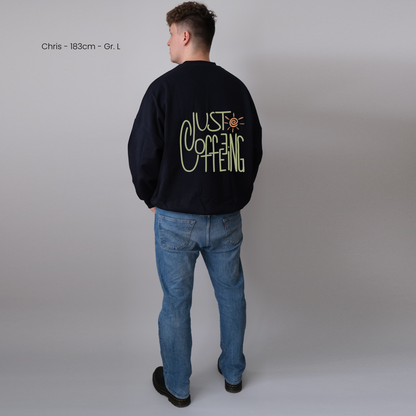 Unisex Oversize Sweatshirt &quot;Just Coffeeing&quot;